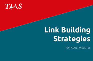 Tips for Adult Link Building to generate traffic